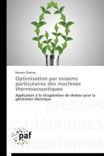 Optimisation Par Essaims Particulaires Des Machines Thermoacoustiques