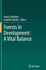 Forests in Development: A Vital Balance