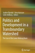 Politics and Development in a Transboundary Watershed