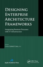 Designing Enterprise Architecture Frameworks