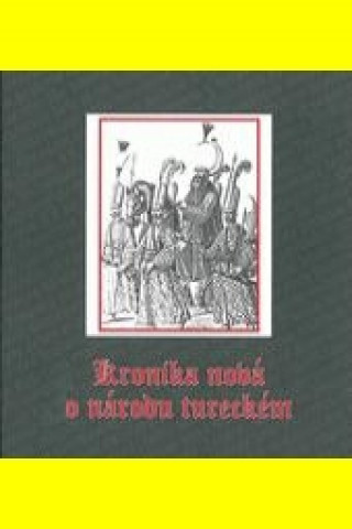 Johannes Löwenklau - Kronika nová o národu tureckém 