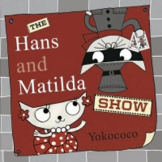 Hans and Matilda Show