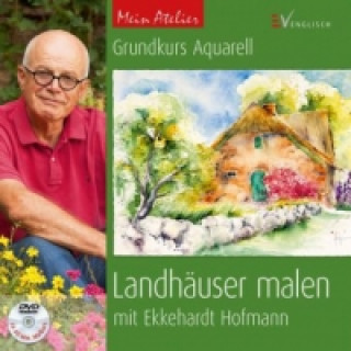 Grundkurs Aquarell - Landhäuser malen