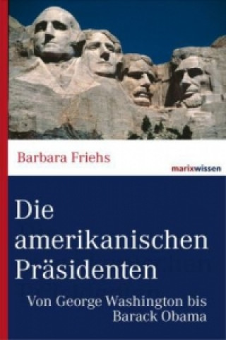 Die amerikanischen Präsidenten