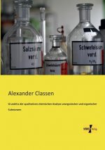 Grundriss der qualitativen chemischen Analyse unorganischer und organischer Substanzen