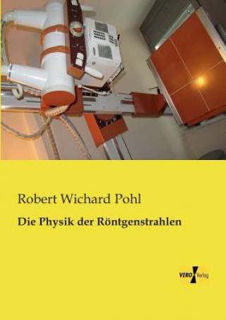 Physik der Roentgenstrahlen