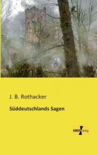 Suddeutschlands Sagen