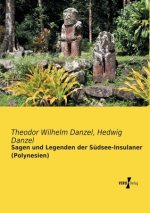 Sagen und Legenden der Sudsee-Insulaner (Polynesien)
