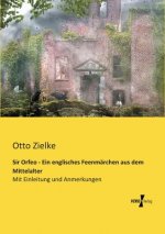 Sir Orfeo - Ein englisches Feenmarchen aus dem Mittelalter