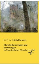 Mansfeldsche Sagen und Erzahlungen