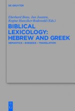 Biblical Lexicology: Hebrew and Greek