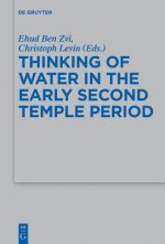 Thinking of Water in the Early Second Temple Period