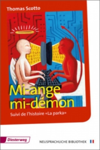 Neusprachliche Bibliothek - Französische Abteilung / Mi-ange mi-démon