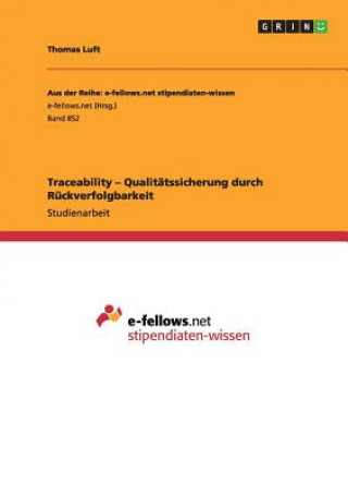 Traceability - Qualitätssicherung durch Rückverfolgbarkeit