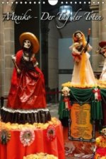 Mexiko - Der Tag der Toten (Wandkalender immerwährend DIN A4 hoch)