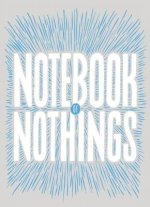 Notebook of Nothings