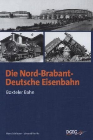 Die Nordbrabant-Deutsche Eisenbahn