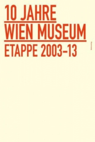 10 Jahre Wien Museum