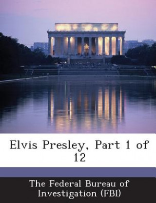 Elvis Presley, Part 1 of 12