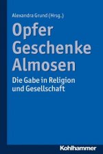 Opfer, Geschenke, Almosen