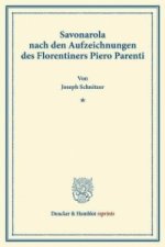 Savonarola nach den Aufzeichnungen des Florentiners Piero Parenti.