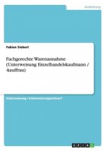 Fachgerechte Warenannahme (Unterweisung Einzelhandelskaufmann / -kauffrau)