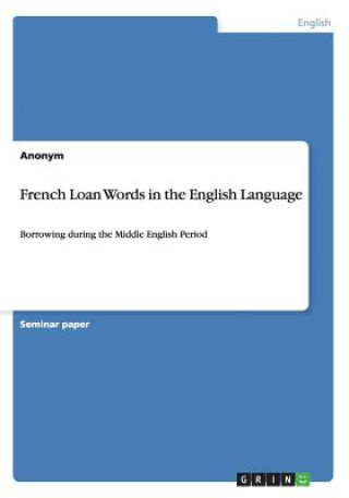 French Loan Words in the English Language