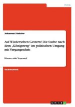 Auf Wiedersehen Gestern! Die Suche nach dem 