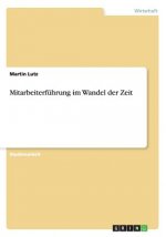 Mitarbeiterfuhrung im Wandel der Zeit