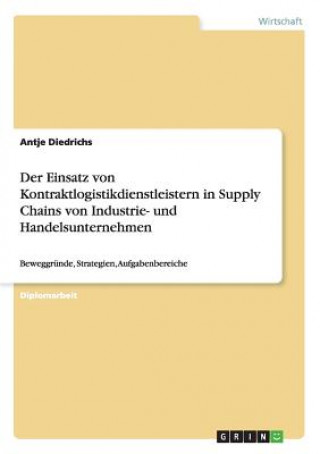 Kontraktlogistikdienstleister in Supply Chains von Industrie- und Handelsunternehmen