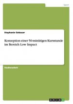 Konzeption einer 50-minutigen Kursstunde im Bereich Low Impact