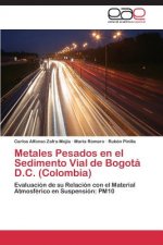 Metales Pesados en el Sedimento Vial de Bogota D.C. (Colombia)
