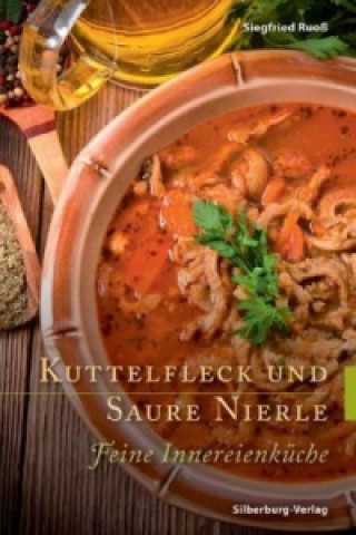 Kuttelfleck und Saure Nierle