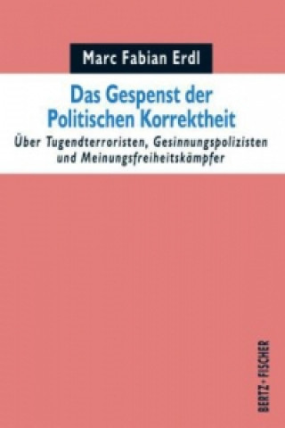 Das Gespenst der Politischen Korrektheit