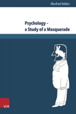 Psychology - a Study of a Masquerade