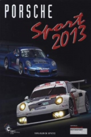 Porsche Sport 2013 - Internationales Jahrbuch