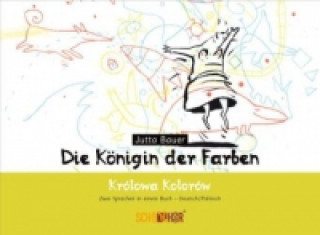 Die Königin der Farben, deutsch-polnische Ausgabe. Królowa Kolorów