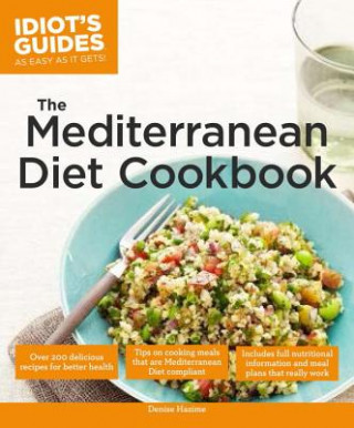 Idiot's Guides: The Mediterranean Diet Cookbook