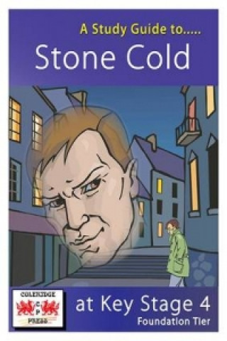 Study Guide to Stone Cold for GCSE