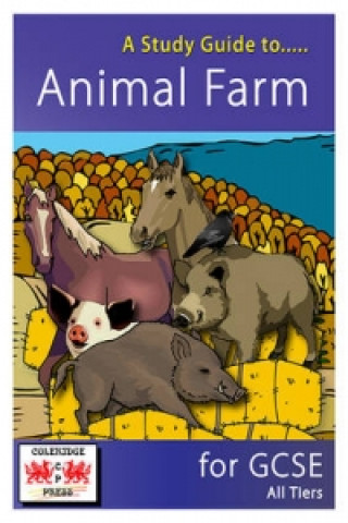 Study Guide to Animal Farm for GCSE