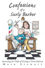 Confessions of a Surly Barber