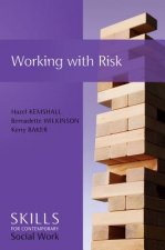 Working with Risk - Skills for Contemporary Social Work