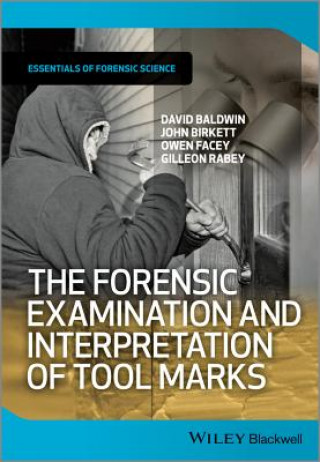 Forensic Examination and Interpretation of Tool Marks