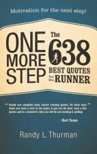 One More Step the 638 Best Quotes for the Runner