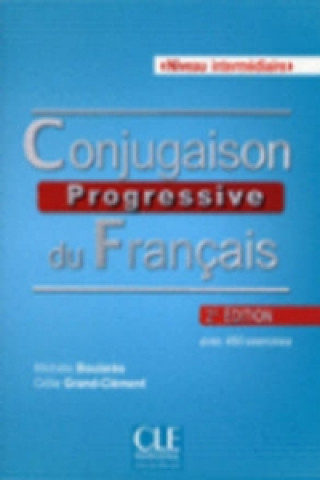 Conjugaison Progressive Du Francais - 2eme Edition