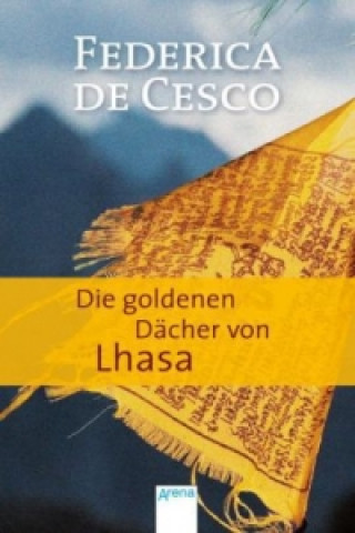 Die goldenen Dächer von Lhasa