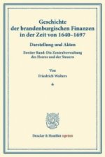 Geschichte der brandenburgischen Finanzen in der Zeit von 1640-1697.