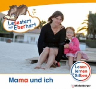 Lesestart mit Eberhart: Mama und ich