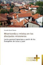 Misericordia y mistica en los discipulos misioneros