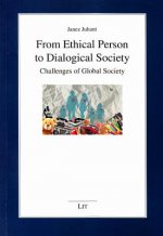 From Ethical Person to Dialogical Society